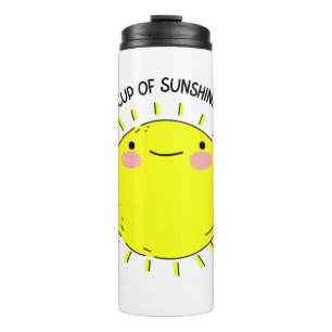Cup Of Sunshine Thermal Tumbler