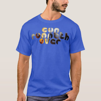 Cup Runneth Over 1 T-Shirt