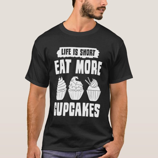 Cupcake Baking Bake  Bakery Baker T-Shirt (Front)
