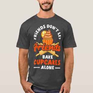 Cupcake Baking Bake lover 1275 T-Shirt
