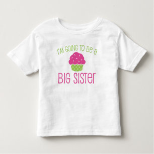 Cupcake Big Sister to Be Toddler T-Shirt
