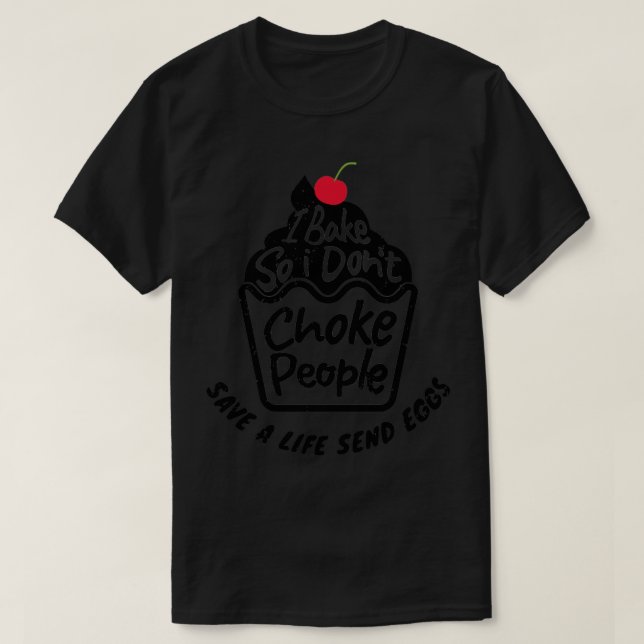 Cupcake i bake cupcake T-Shirt (Design Front)