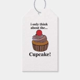 Cupcake I Only Think About The Cupcake Gift Tags
