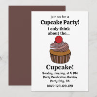 Cupcake I Only Think About The Cupcake