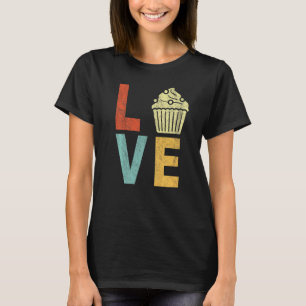 Cupcake Love Funny Baking Cupcake Baker Cupcake  R T-Shirt