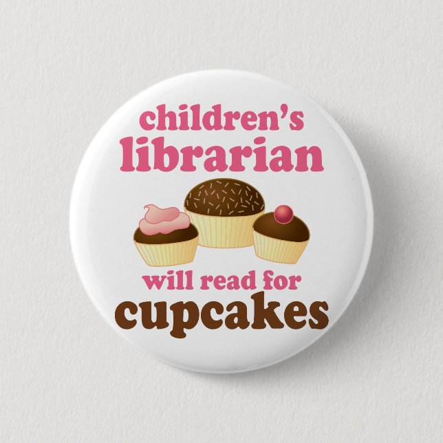 Cupcake Lover Childrens Librarian Gift 6 Cm Round Badge (Front)