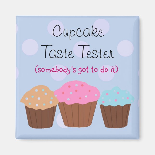 Cupcake Taste Tester Magnet (Front)