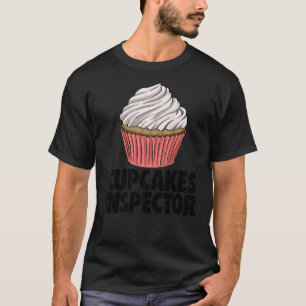Cupcakes Inspector Women Baking Muffins Love T-Shirt