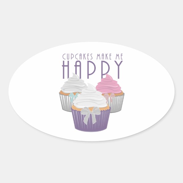 Cupcakes Make Me Happy Oval Sticker (Front)