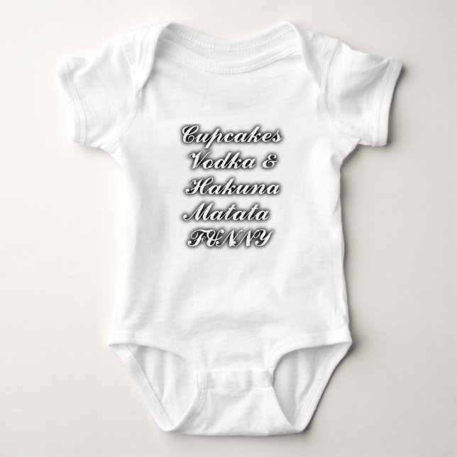 Cupcakes Vodka  Hakuna Matata FUNNY Baby Bodysuit (Front)