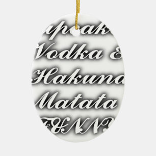 Cupcakes Vodka  Hakuna Matata FUNNY Ceramic Tree Decoration