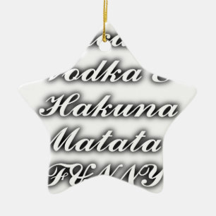 Cupcakes Vodka  Hakuna Matata FUNNY Ceramic Tree Decoration