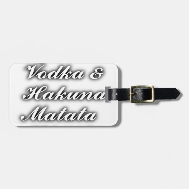Cupcakes Vodka  Hakuna Matata FUNNY Luggage Tag (Front Horizontal)