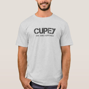 Cupey, San Juan, Puerto Rico T-Shirt