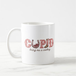 Cupid Bring Me A Cowboy Coffee Mug