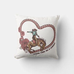 Cupid Find Me A Cowboy Cushion