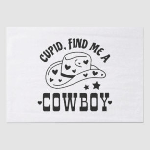 Cupid Find Me A Cowboy Western Tissue Paper