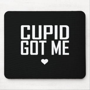 Cupid Got Me Cute Romance Cherub Valentine Gift Ou Mouse Pad