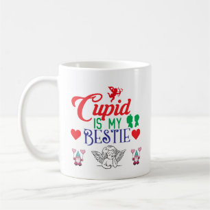 Cupid is My Bestie Romantic Valentine Trendy Coffee Mug