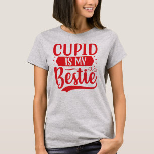 Cupid is My Bestie T-Shirt