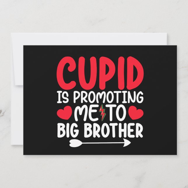 Cupid Is Promoting Me To Big Brother Valentines Invitation (Front)