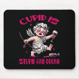 Cupid Is Stupid And Drunk Anti-valentine's Day Fun Mouse Pad
