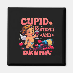 Cupid Is Stupid And Drunk Funny Anti-valentine's D Magnet