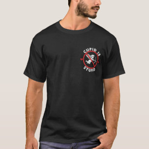 Cupid Is Stupid Hate Valentines Anti Valentine T-Shirt