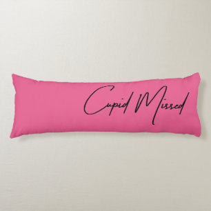Cupid Missed–Sarcastic Anti-Valentine’s Gift Body Cushion