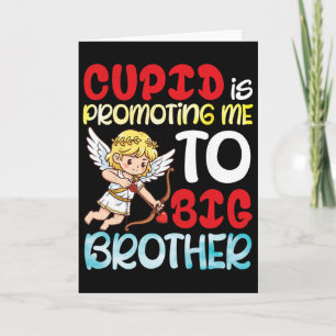 Cupid Promoting Me To Big Brother Valentine Pregna Card