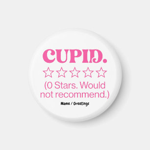 Cupid Review 0 Stars Would Not Recommend Funny  Magnet