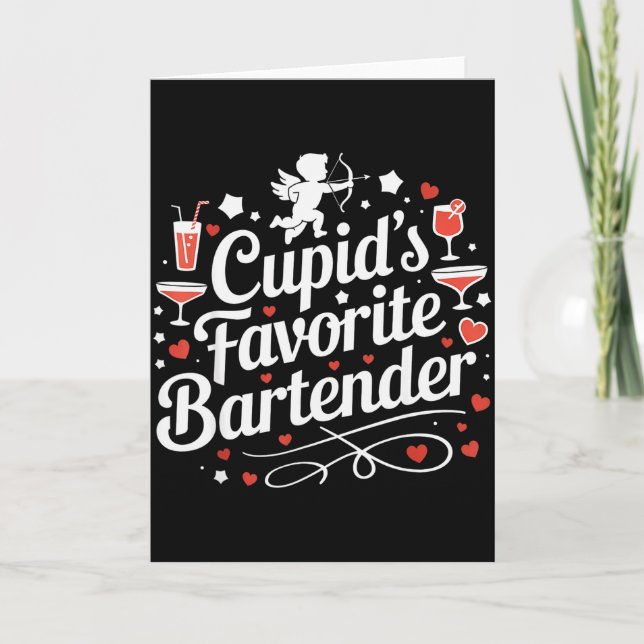 Cupid’s Favorite Bartender Funny Valentine Drink D Card (Front)