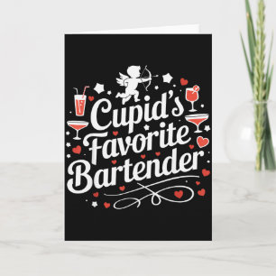 Cupid’s Favourite Bartender Funny Valentine Drink  Card