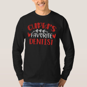 Cupid S Favourite Dentist Romance Couples Men Wome T-Shirt