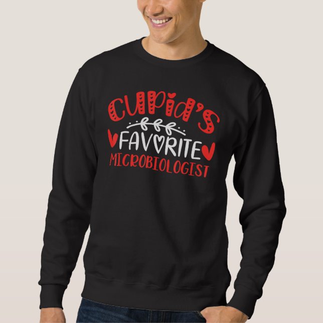 Cupid S Favourite Microbiologist Romance Couples M Sweatshirt (Front)