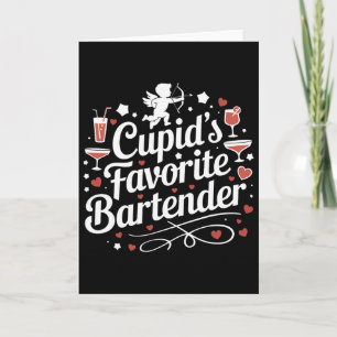 Cupid’s Favourite Rtender Funny Valentine Drink De Card