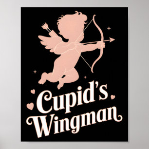 Cupid’s Wingman Funny Valentine’s Day Angel Design Poster
