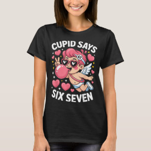 Cupid Says 67 Six Seven Meme Bubble Gum Valentines T-Shirt