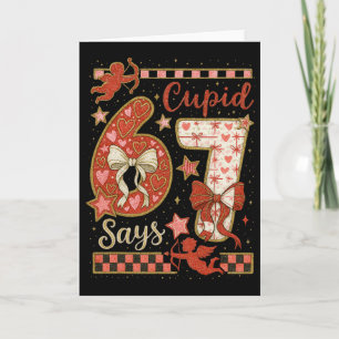 Cupid Says 6 7 Love Valentine Six Seven Meme Kids  Card