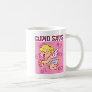 Cupid Says Six Seven Shirt, Cupid Days 67 Saying Coffee Mug