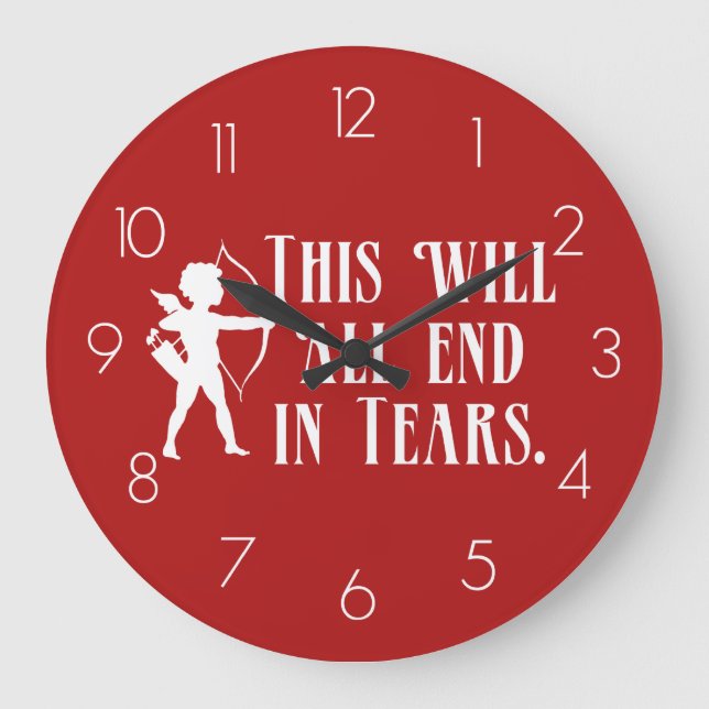 Cupid This Will All End In Tears Large Clock (Front)