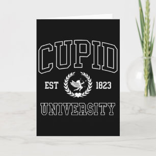 Cupid University College Valentine Trendy Men Wome Card