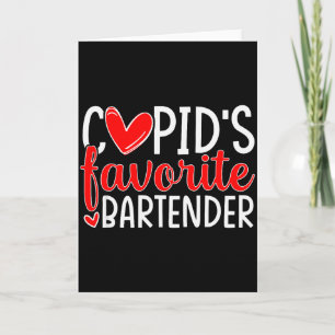 Cupids Favorite Bartender Funny Hearts Valentines  Card