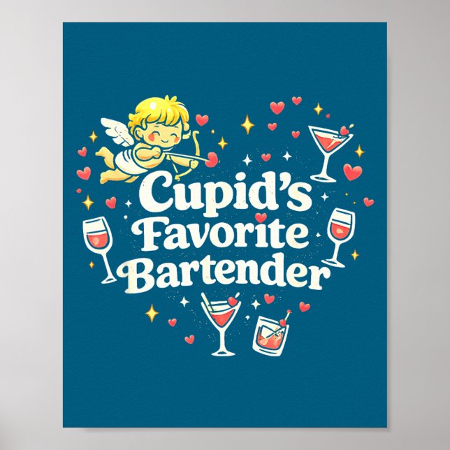 Cupid's favorite bartender funny valentine drink poster (Front)
