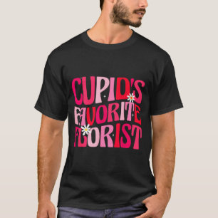 Cupids Favorite Florist Funny Retro Groovy Valenti T-Shirt