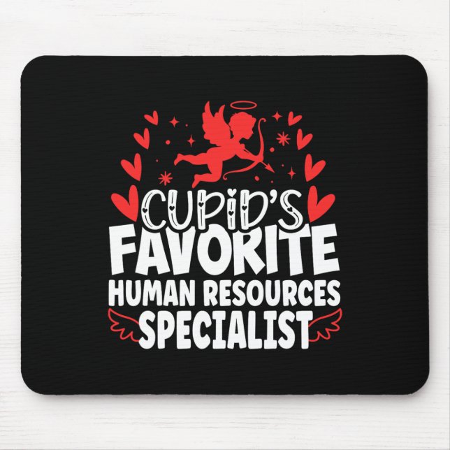 Cupid's Favorite Human Resources Specialist Valent Mouse Pad (Front)