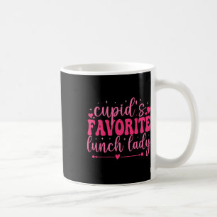 Cupids Favorite Lunch Lady Valentine Day Love Lunc Coffee Mug
