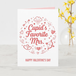 Cupid's Favorite Mrs. Valentines Day  Card