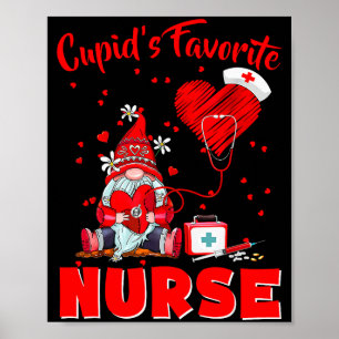 Cupids Favorite Nurse Gnome Valentine Funny Nursin Poster