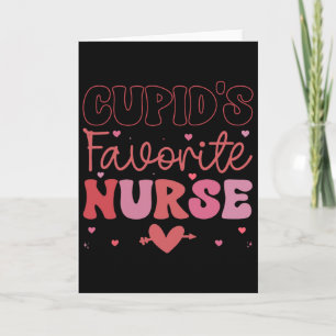 Cupid's Favorite Nurse Valentines Day Valentine Er Card